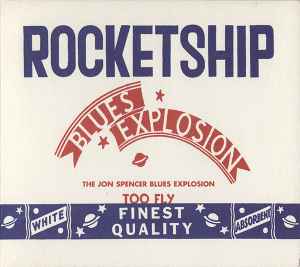 Rocketship - The Jon Spencer Blues Explosion