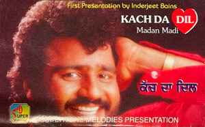 Madan Maddi - Kach Da Dil album cover