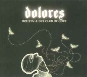 Dolores - Bohren & Der Club Of Gore