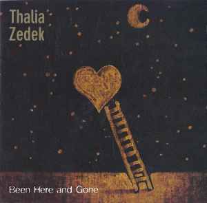 Been Here And Gone - Thalia Zedek