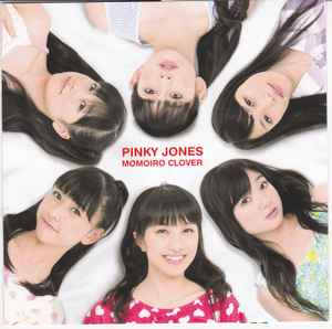 Momoiro Clover = ももいろクローバー - Pinky Jones = ピンキー