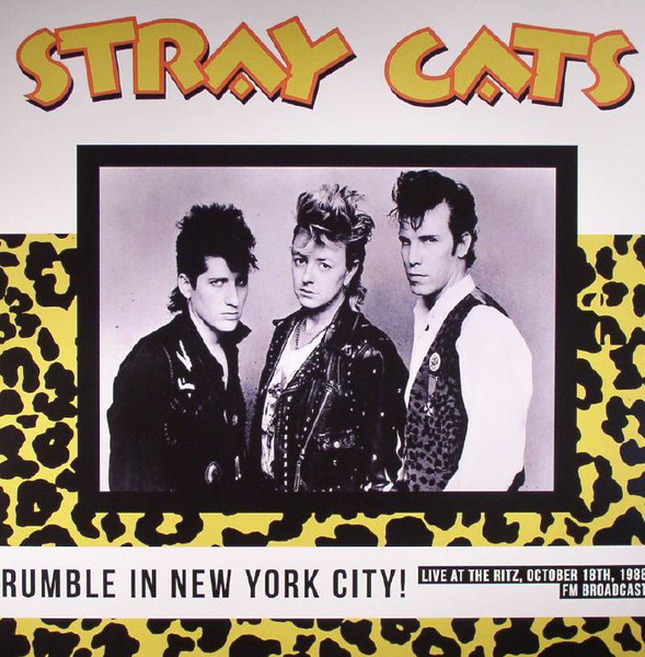 Stray Cats – Rumble In New York City! Live At The Ritz October