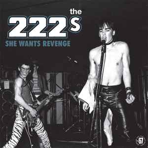 The 222s* - She Wants Revenge