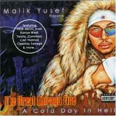 Malik Yusef - The Great Chicago Fire - A Cold Day In Hell album cover