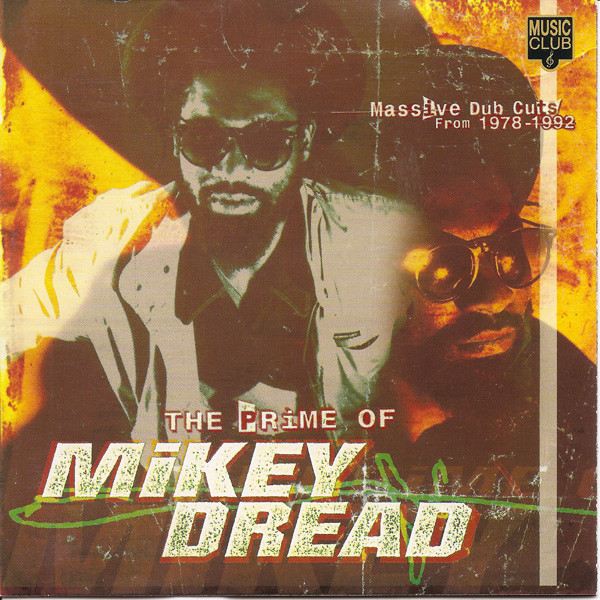 Mikey Dread – The Prime Of Mikey Dread (Massive Dub Cuts From 1978 