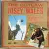 Josey Wales - The Outlaw Plus -  No Way No Better Than Yard