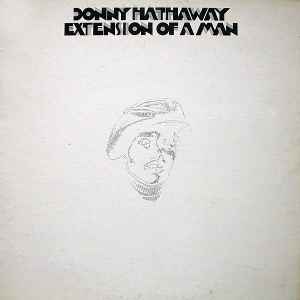 Donny Hathaway - Extension Of A Man | Releases | Discogs