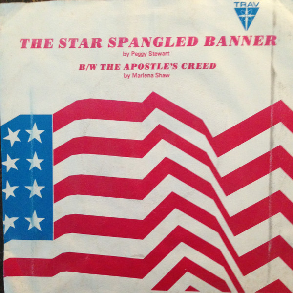 Peggy Stewart / Marlena Shaw – The Star Spangled Banner / The Apostle's ...