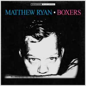 Matthew Ryan - Boxers album cover