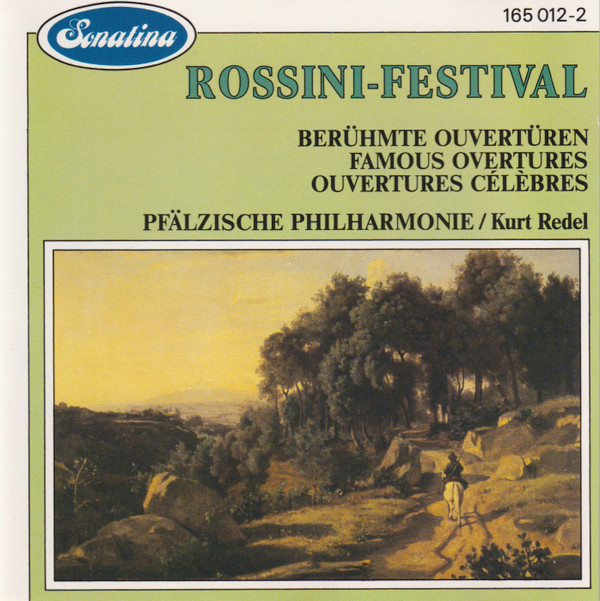 descargar álbum Rossini, Kurt Redel, Pfälzische Philharmonie - Rossini Festival Berühmte Ouvertüren Famous Overtures Ouvertures Célèbres