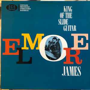King Of The Slide Guitar - Elmore James