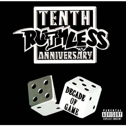 Ruthless Records Tenth Anniversary Compilation - Decade Of Game