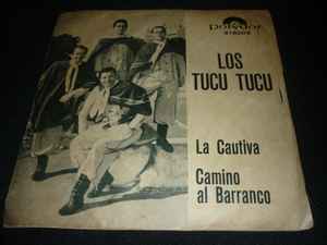 Los Tucu Tucu - La Cautiva / Camino Al Barranco album cover