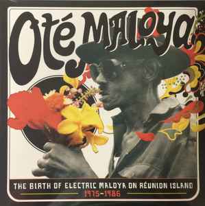 Oté Maloya (The Birth Of Electric Maloya On Reunion Island 1975-1986) - Various