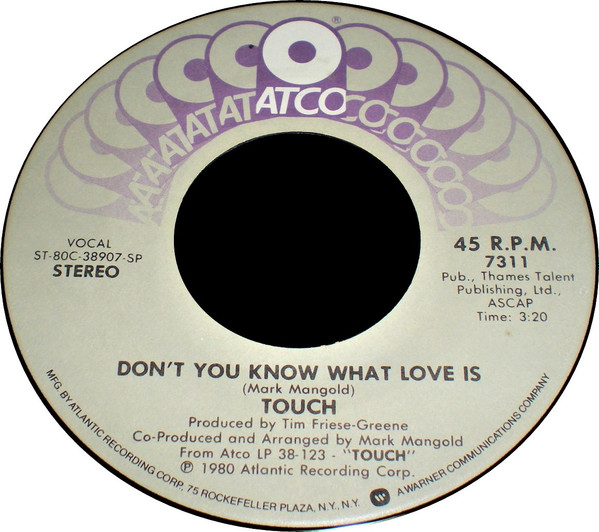 Touch – Don't You Know What Love Is / There's A Light (1980, Vinyl 