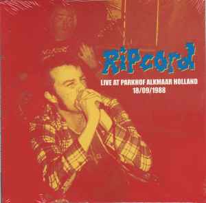 Live At Parkhof Alkmaar Holland - 18/09/1988 - Ripcord