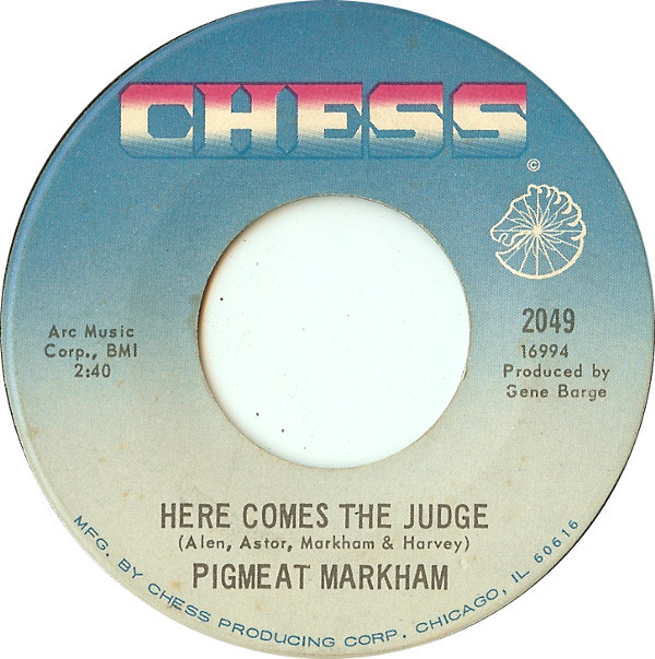 Single / Pigmeat Markham / Here Comes The Judge