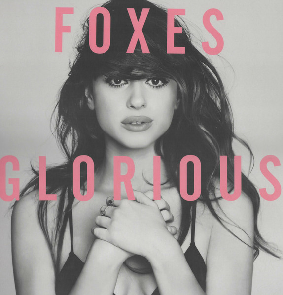 Foxes – Glorious (2014, Vinyl) - Discogs