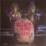 Cover of The Return Of The Living Dead (Original Soundtrack), 2017, Vinyl
