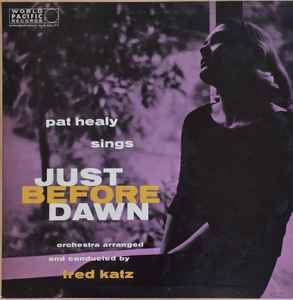 Pat Healy – Just Before Dawn (1958, Vinyl) - Discogs