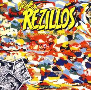 Can't Stand The Rezillos: The (Almost) Complete Rezillos - The Rezillos