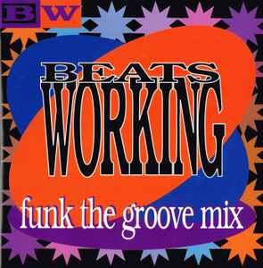 Beats Working: Funk The Groove Mix (1996, CD) - Discogs