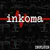 Inkoma - Influir