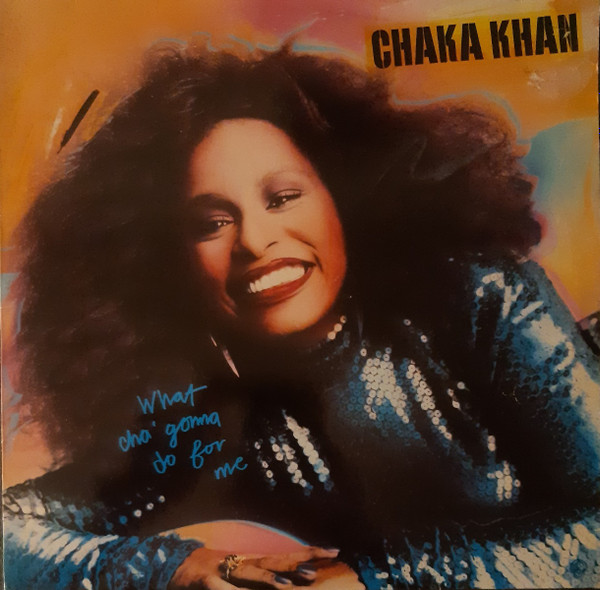 Chaka Khan What Cha Gonna Do For Me Releases Discogs