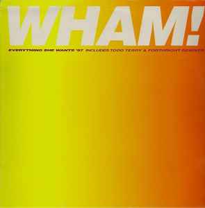Wham! - Everything She Wants '97 album cover