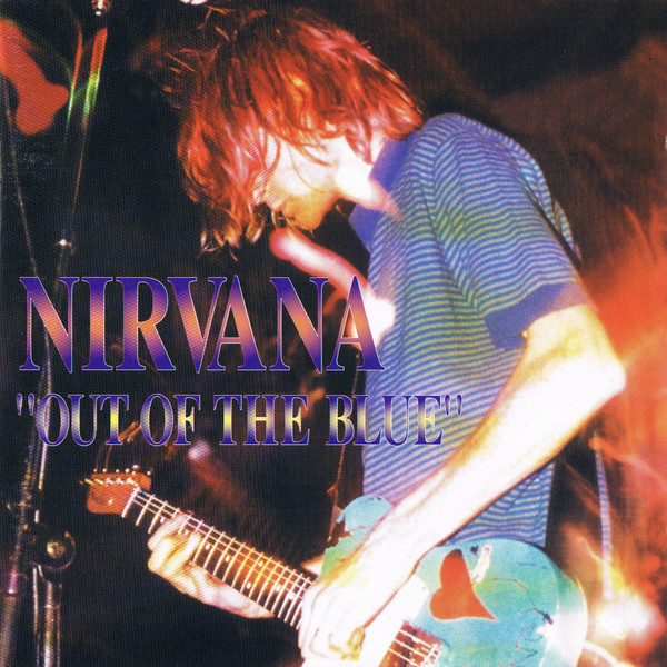 NIRVANA - Out Of The Blue ライブ音源CD