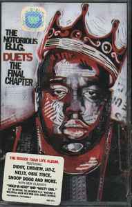 The Notorious B.I.G. – Duets (The Final Chapter) (2005, Clean 