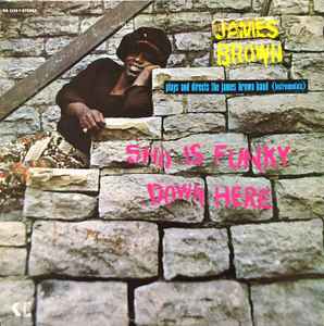 James Brown Plays And Directs The James Brown Band – Sho Is Funky