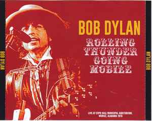 Bob Dylan - Rolling Thunder Going Mobile album cover
