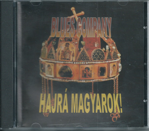 last ned album Blues Company - Hajrá Magyarok
