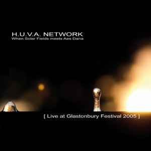 H.U.V.A. Network - Live At Glastonbury Festival 2005 album cover