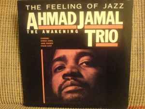 The Ahmad Jamal Trio – The Awakening (1986, Vinyl) - Discogs