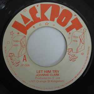 Johnny Clarke - Let Him Try album cover