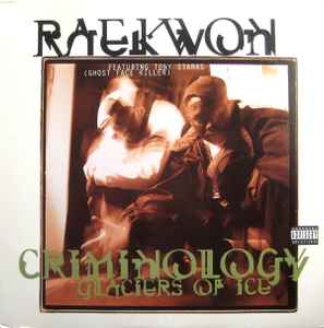 Raekwon - Criminology / Glaciers Of Ice
