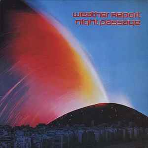 Night Passage - Weather Report