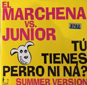 sofá Multiplicación desempleo El Marchena Vs. Junior – Tú Tienes Perro Ni Ná? (Summer Version) (2004,  Cardboard Sleeve, CD) - Discogs