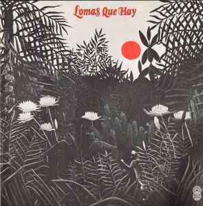 Giolito Y Su Combo - Lomas Que Hay album cover