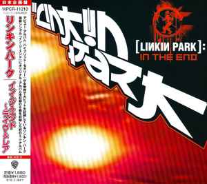 Linkin Park - In The End = イン・ジ・エンド～ライヴ＆レア