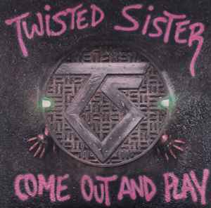 Twisted Sister - Come Out And Play album cover