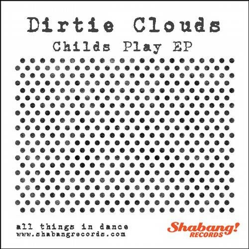 lataa albumi Dirtie Clouds - Childs Play