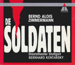 Die Soldaten - Bernd Alois Zimmermann - Staatstheater Stuttgarter, Bernhard Kontarsky