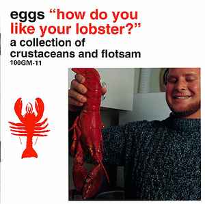 How Do You Like Your Lobster ? - Eggs