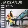 Various - Jazz-Club • Piano
