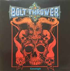 Bolt Thrower - Cenotaph