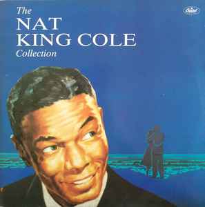 Nat King Cole - The Nat King Cole Collection