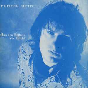 Aus Den Kellern Der Nacht - Ronnie Urini... ...Und Die Letzten Poeten